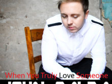 New Single – When You Truly Love Someone